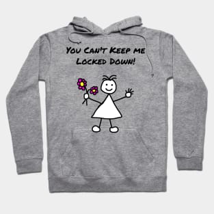 Can't Keep Me Locked Down Female Hoodie